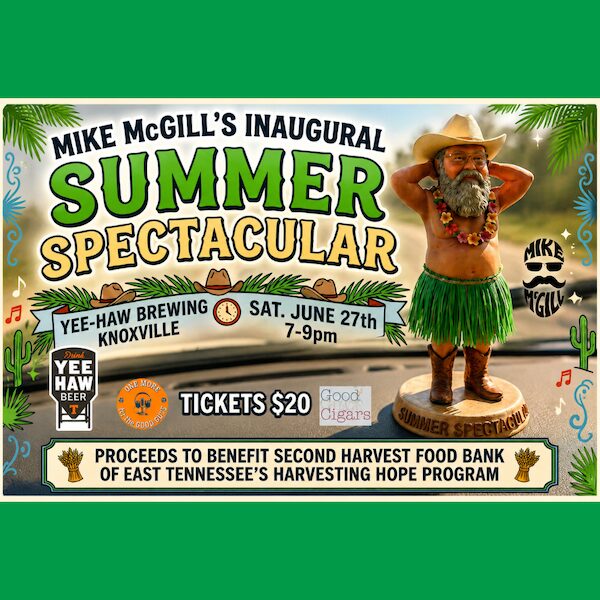 WDVX-Mike McGill’s Summer Spectacular